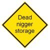 Dead-nigger-storage.png